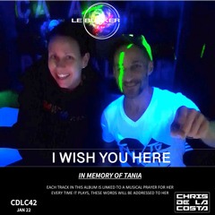 I WISH YOU HERE - TANIA TRIBUTE - CDLC042 - FEV 22