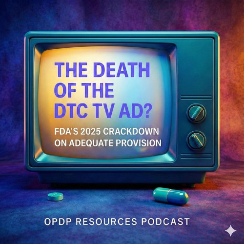 Stream The Death of the DTC TV Ad? FDA’s 2025 Crackdown on the Adequate ...