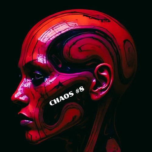 CHAOS #8