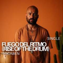 Fuego del Ritmo (Rise of the Drum)