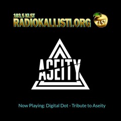 Radio Kallisti - Tribute To Aseity By Digital Dot