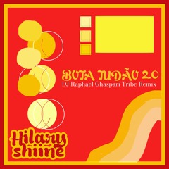 Hilary Shiine - Bota Tudão 2.0 (Raphael Ghaspari Tribe Remix)