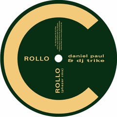 ROLLO by daniel paul & dj trike