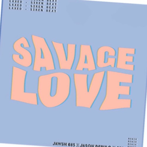 Stream Bts 방탄소년단 Savage Love Laxed Siren Beat Bts Remix By 𝕡𝕦𝕣𝕡𝕝𝕚𝕖𝕟 Listen Online For Free On Soundcloud Stream Bts 방탄소년단 Savage Love Laxed Siren Beat Bts Remix By 𝕡𝕦𝕣𝕡𝕝𝕚𝕖𝕟 Listen Online For Free On Soundcloud