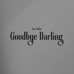 Goodbye Darlin'