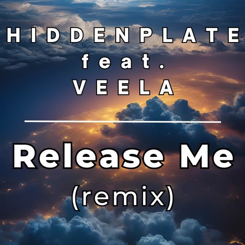 Hiddenplate feat. Veela - Release Me (remix)