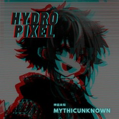 MythicUnknown - Hydro Pixel