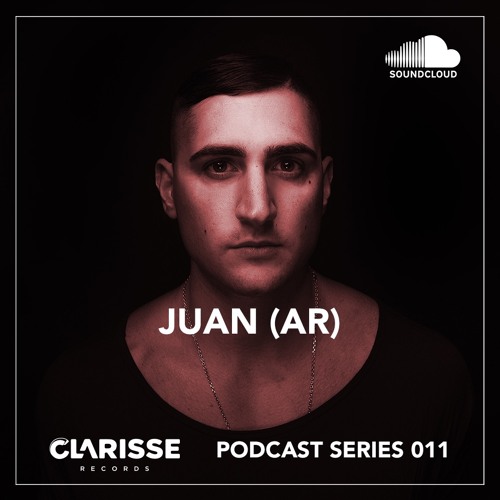 Clarisse Records Podcast CP011 Juan (AR)