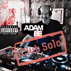 Adam Be LIVE Club Solo Set