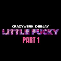 Little Fucky Part 1 featuring DeeJay.mp3