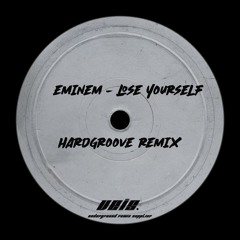 Eminem - Lose Yourself (HARDGROOVE REMIX) [FREE DOWNLOAD]