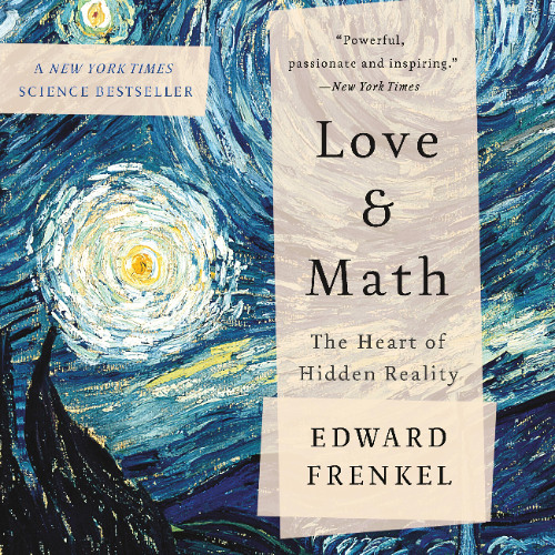 Love and Math By Edward Frenkel, Read By Mike Lenz (Audiobook Excerpt)