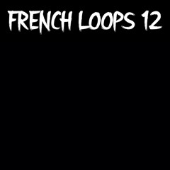 French.Loops 12.B
