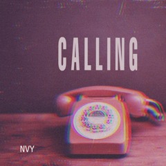 Calling (Prod. Eric Godlow)