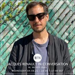 Jacques Renault In Conversation - 04.08.2021