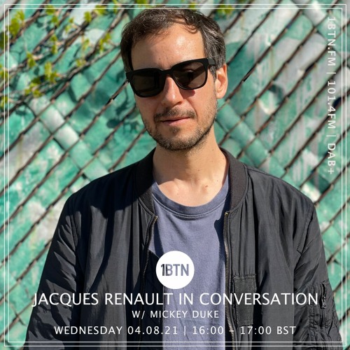 Jacques Renault In Conversation - 04.08.2021