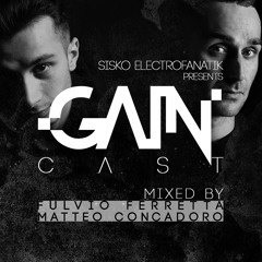 Gaincast 065 - Mixed By Fulvio Ferretta & Matteo Concadoro
