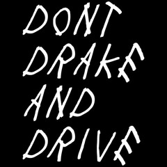 Drake & Drive