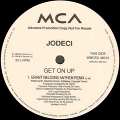 Jodeci - Get On Up [Grant Nelson's Anthem Remix]
