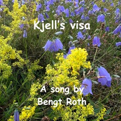 Kjells Visa (Kjell's song) Lyrics in English in description below.