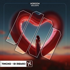 Tincho - ID (Remix)
