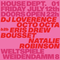 Loverence @ House Dept. 01 /Weltspiele, 12/07/2024