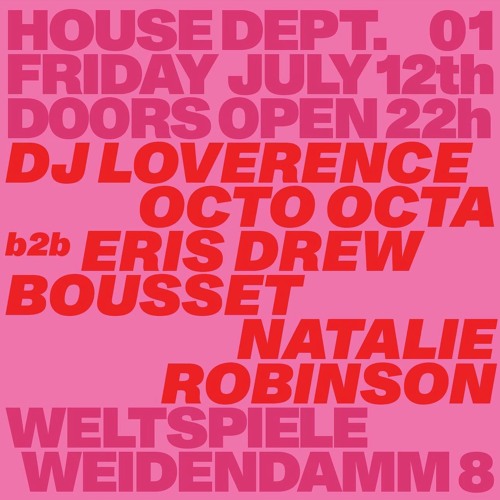 Loverence @ House Dept. 01 /Weltspiele, 12/07/2024