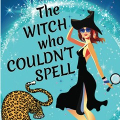 DOWNLOAD✔️(PDF) The Witch who Couldn't Spell Felix and Penzi's First Paranormal Mystery (French