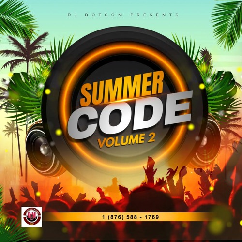 DJ DOTCOM PRESENTS SUMMER CODE DANCEHALL MIXTAPE PT.2 (CLEAN)2023☀️