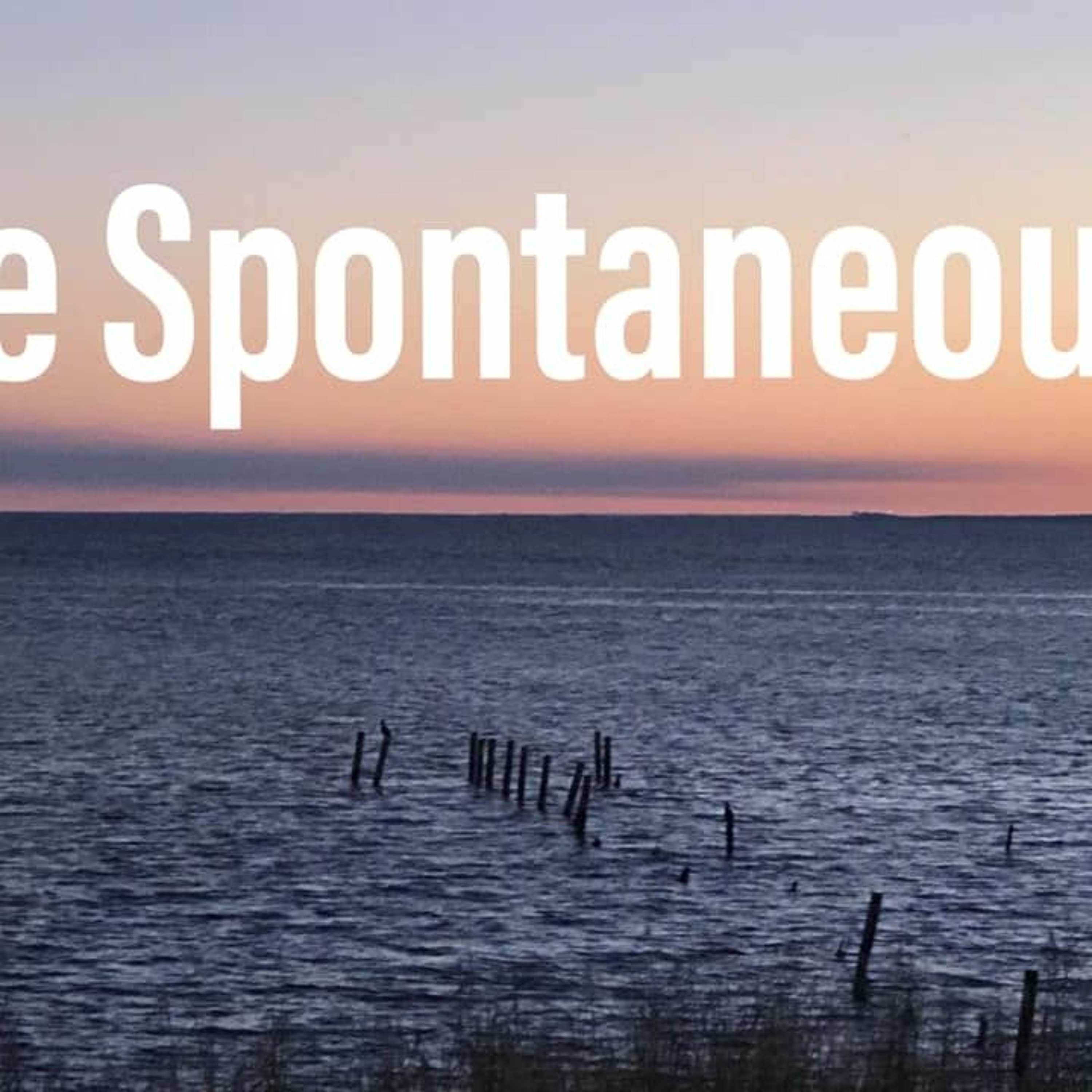 "Be Spontaneous" (9-19-21) episode artwork