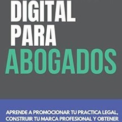 $PDF$/READ/DOWNLOAD Marketing Digital para Abogados: Aprende a promocionar tu practica legal,