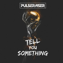 Tell You Something