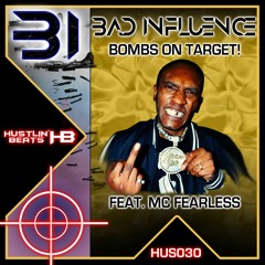 Bad Influence - Bombs On Target Feat. MC Fearless (HUS030)