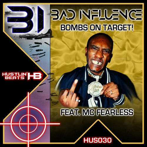 Bad Influence - Bombs On Target Feat. MC Fearless (HUS030)