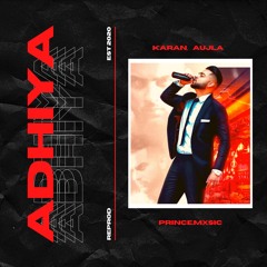 Adhiya | PrinceMxsic | ReProd