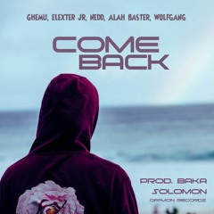 Ghemu-come back (ft ElexterJr,Nedd,Alah baster,wolfgang).mp3