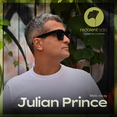 JULIAN PRINCE Redolent Radio 241