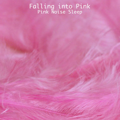 Pink Noise for Sleeping