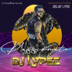 PASSIONATE - a DJ SET by Lypee 2K21