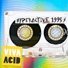 VIVA ACID presents DJ Hyperactive / 1995 mixtape (RARE)