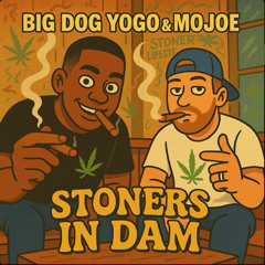 Stoners In Dam (OUT NOW + MUSIC VIDEO)