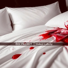 Violent Lullaby