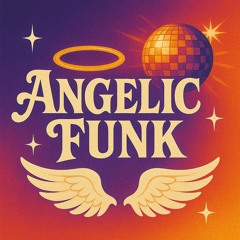 Angelic Funk