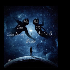 Jelly Roll - Save Me (Chris Boom x Janine B Remix)