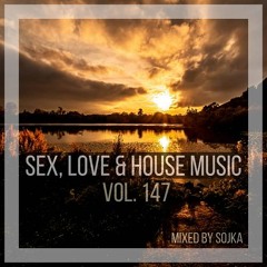 SEX, LOVE & HOUSE MUSIC 147 (05.10.2024) [House/Deep House]