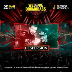 Despersion - Live @ WeLove Drum & Bass Rave SPB 25.05.24