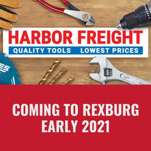 Stream Harbor Freight Coming to Rexburg Early 2021 by BYUIdaho Radio