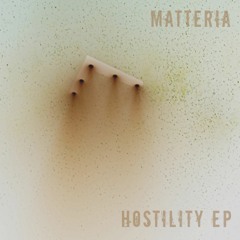 MATTERIA - HOSTILITY (HEVNER REMIX)