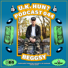 UKH Podcast 044 - Beggsy