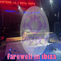 farewell in ibiza